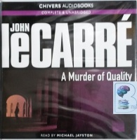 A Murder of Quality written by John Le Carre performed by Michael Jayston on Audio CD (Unabridged)